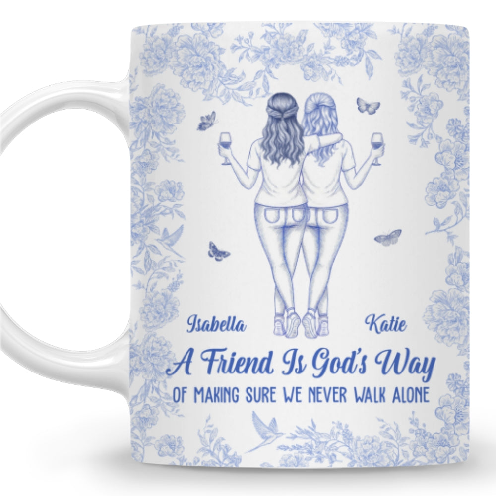 We Never Walk Alone Bestie - Personalized Custom Coffee Mug
