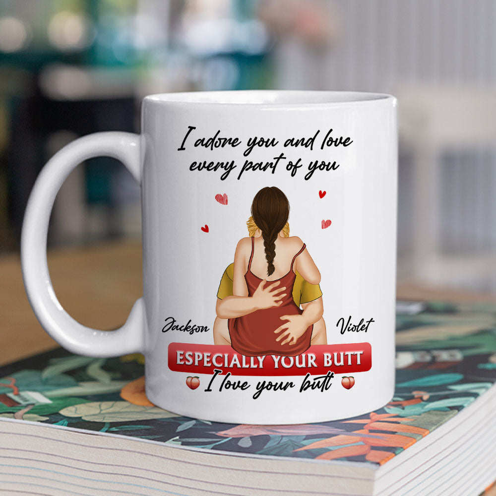 I Love Your Butt - Personalized Custom Coffee Mug