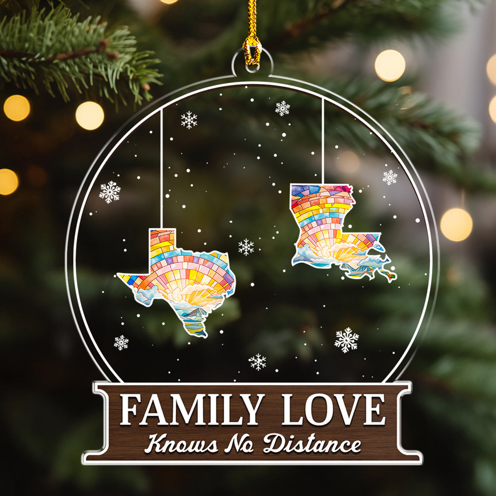 The Love Between Family Knows No Distance - Personalized Custom Acrylic Ornament