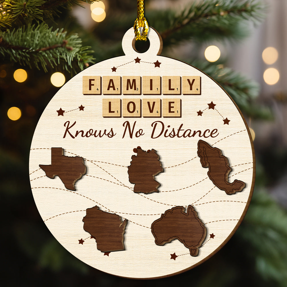 Family Love Knows No Distance - Personalized Custom Freeshape 2-Layered Wood Ornament