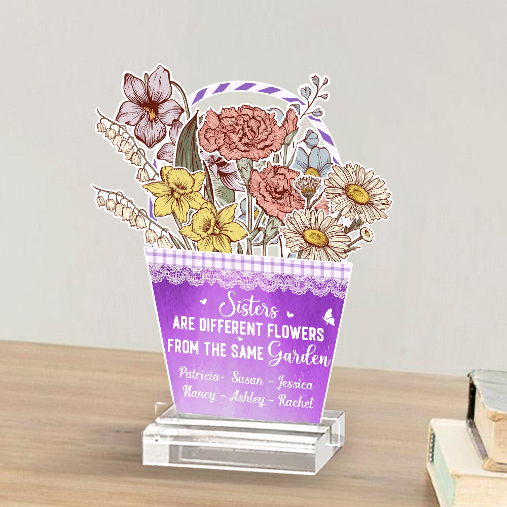 Sisters Are Different Flowers - Personalized Custom Acrylic Plaque With Base