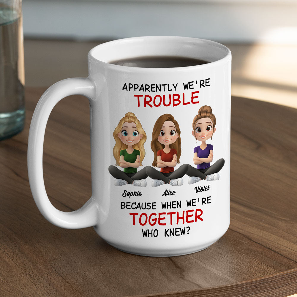 We Are Trouble - Personalized Custom Coffee Mug
