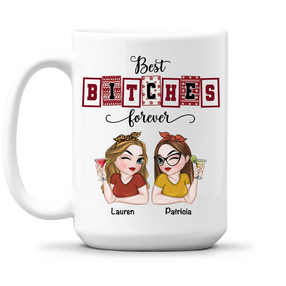 Best Bitches Forever - Personalized Custom Coffee Mug
