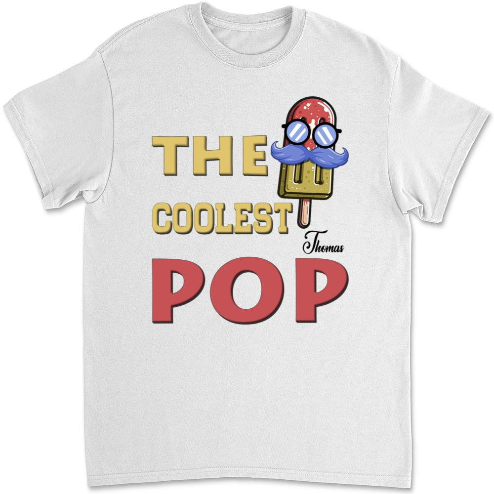 The Coolest Dad - Personalized Custom T-shirt And Onesie