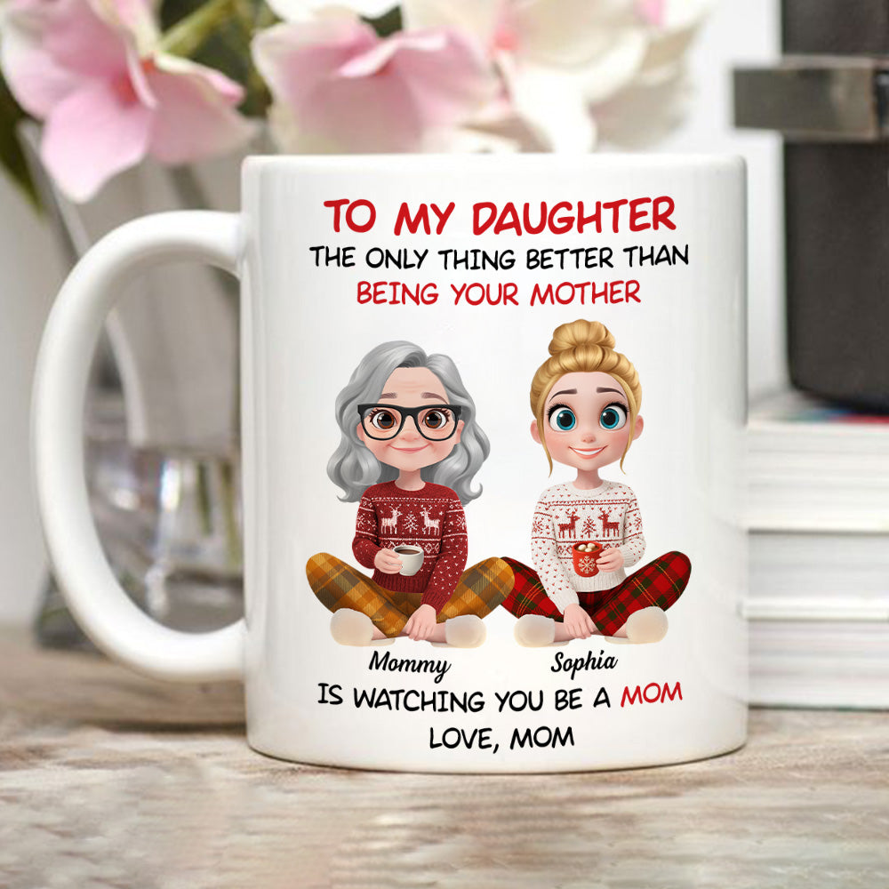 Watching You Become A Mother - Personalized Custom Coffee Mug