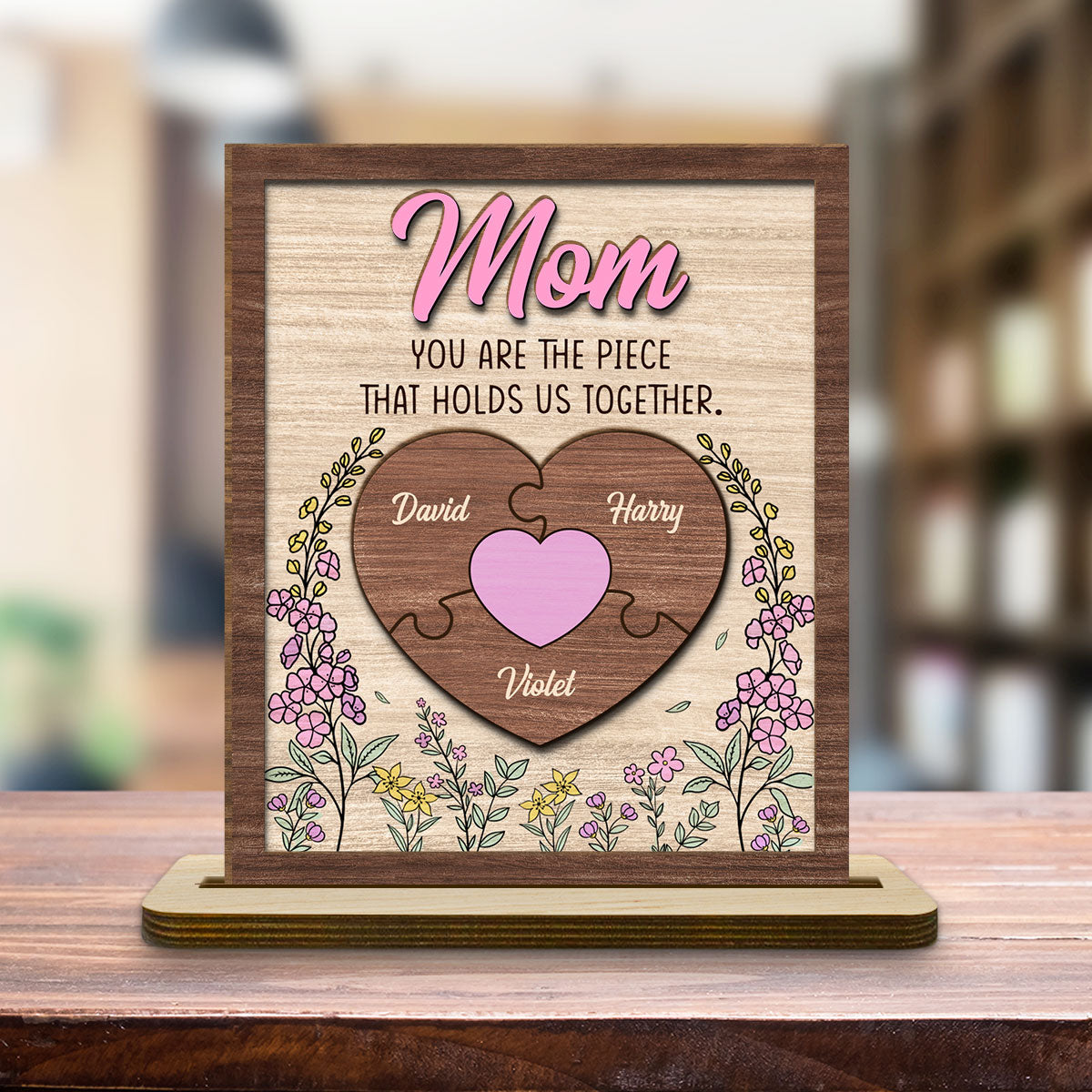 Mom Is The Piece That Holds Us Together - Personalized Custom 2-Layer Wood Plaque With Flat Base