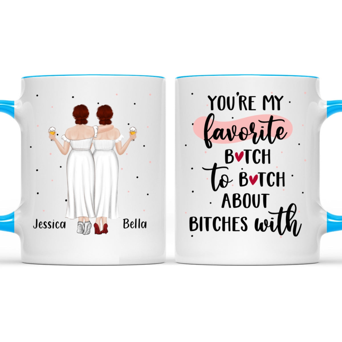 My Favorite - Personalized Custom Accent Mug