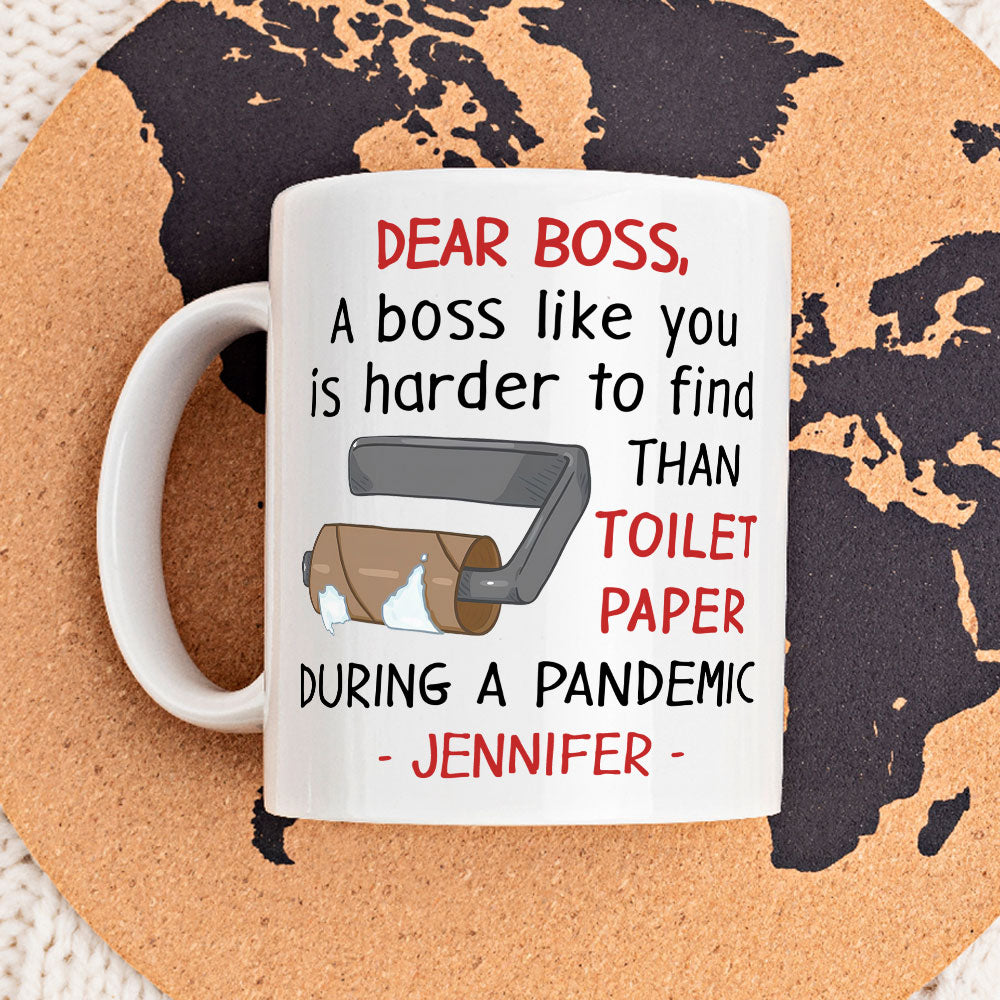 Boss Like You Is Hard To Find - Personalized Custom Coffee Mug