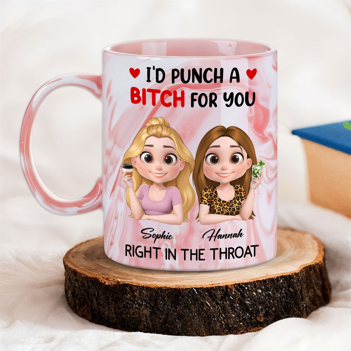 I Punch A Bitch For You My Besties - Personalized Custom Pink Marble Mug