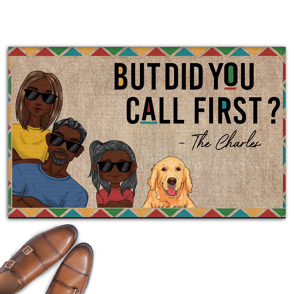 Did You Call First - Personalized Custom Doormat