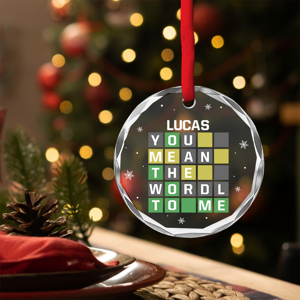 You Mean The Wordl To Me - Personalized Custom Glass Ornament