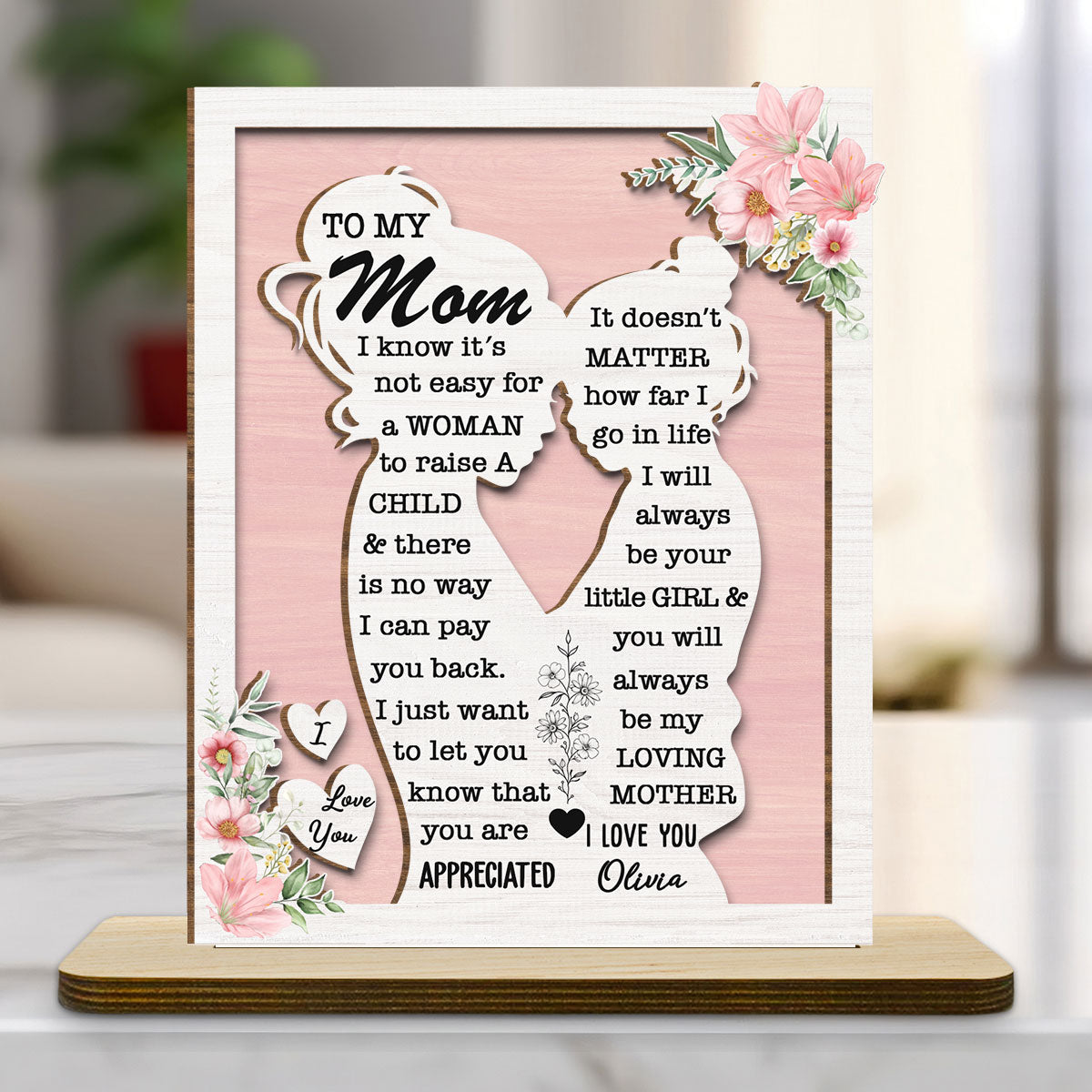 To My Mommy - Personalized Custom 2-Layer Wood Plaque With Flat Base