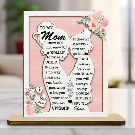 To My Mommy - Personalized Custom 2-Layer Wood Plaque With Flat Base