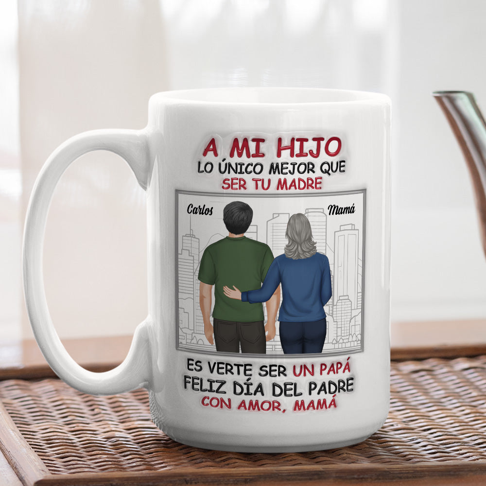 Orgullosa De Ti Mi Hijo - Taza Personalizada con Efecto 3D Inflado