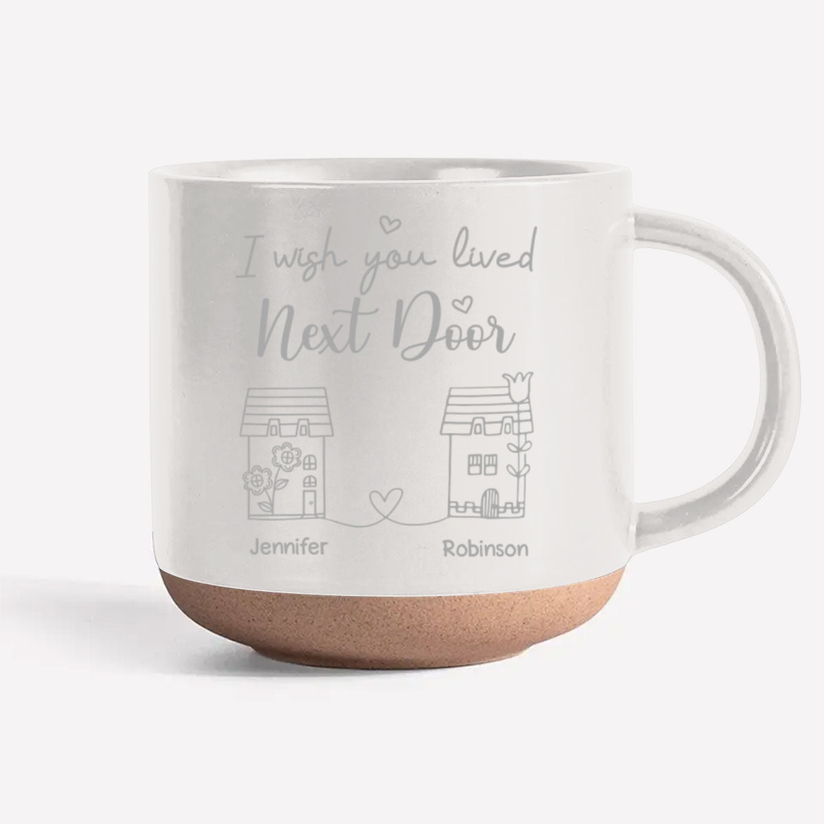I Wish You Lived Next Door - Personalized Custom Engraved Pottery Mug