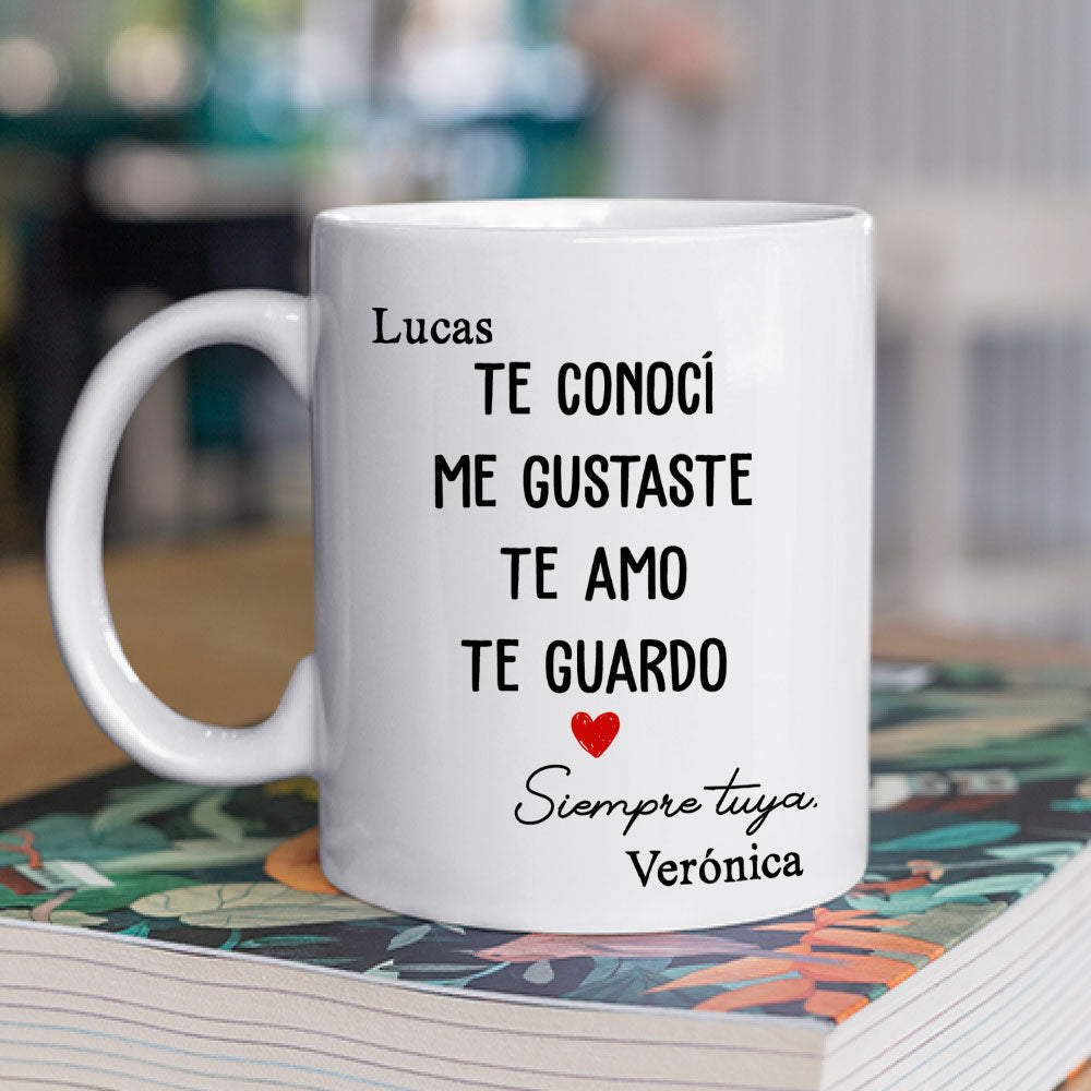 Te Conocí, Me Gustaste - Taza Personalizada de Café