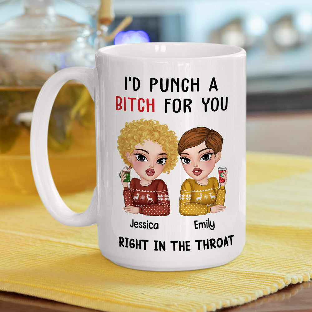 Punch A Bitch For You My Bestie - Personalized Custom Coffee Mug