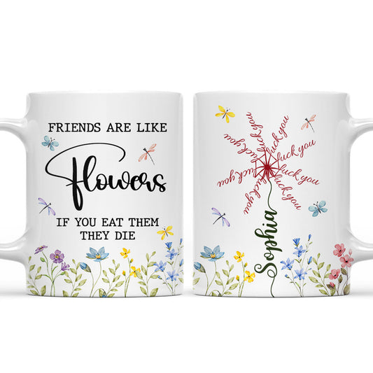 Friends Wilt If You Munch - Personalized Custom Coffee Mug