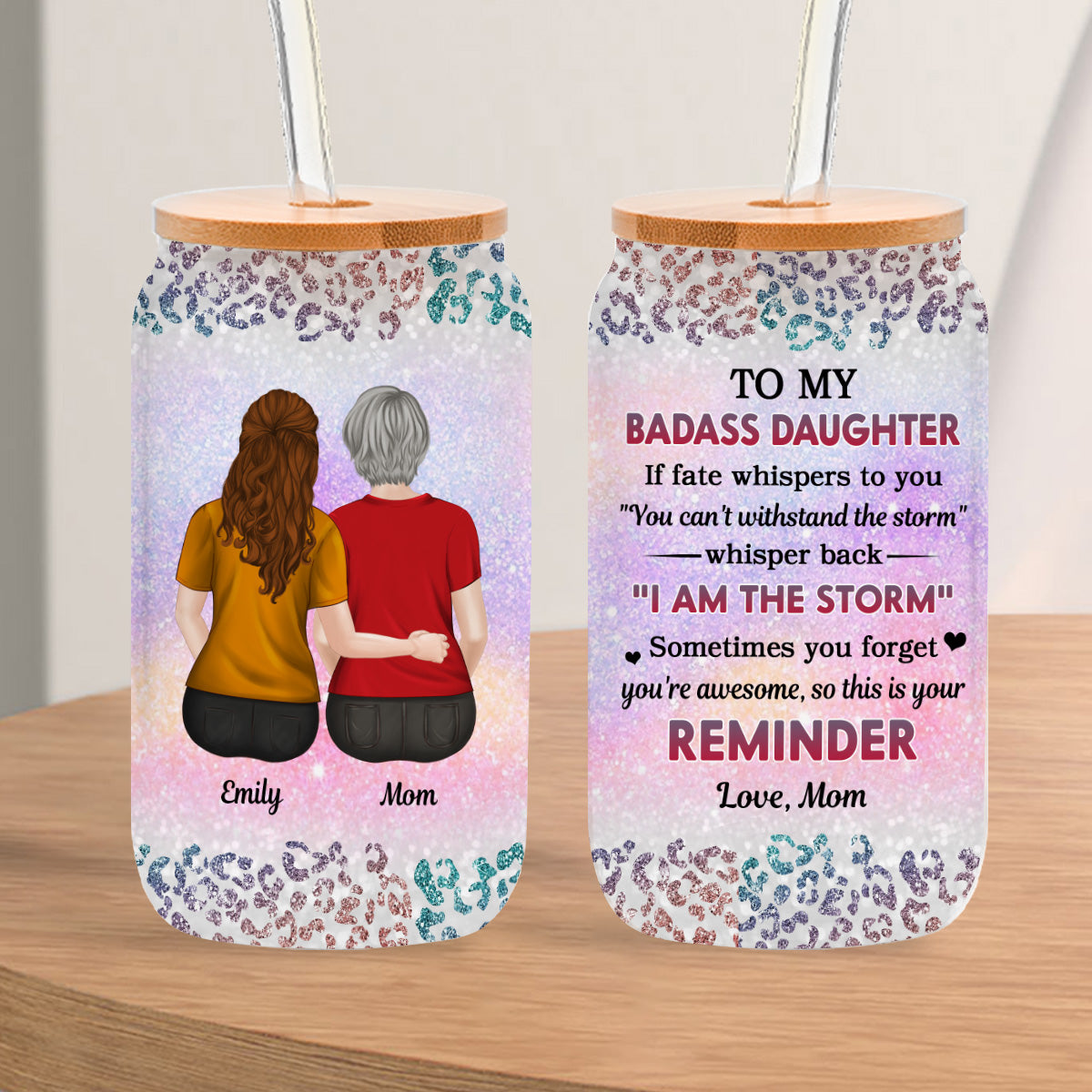From Mom To Badass Daughter - Personalized Custom Glass Can