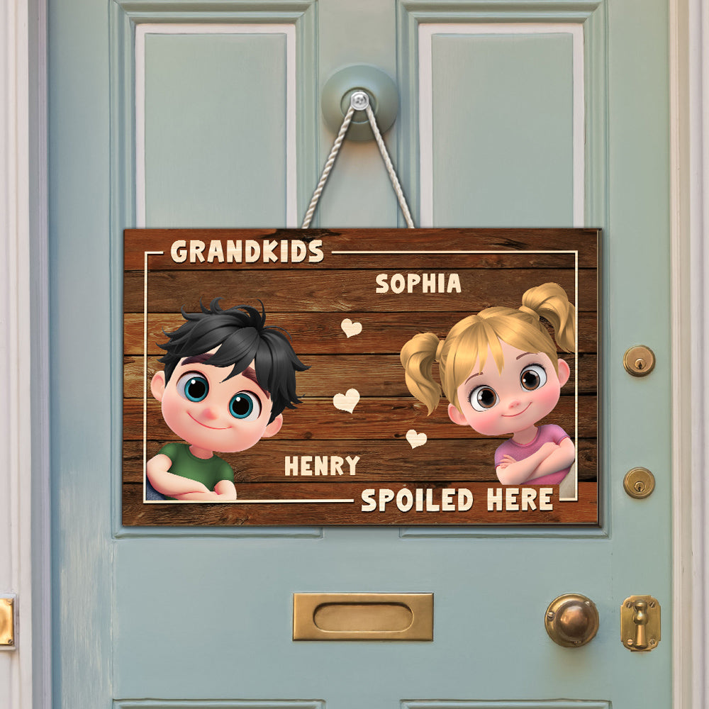 My Grandkids Spoiled Here- Personalized Custom Wood Sign