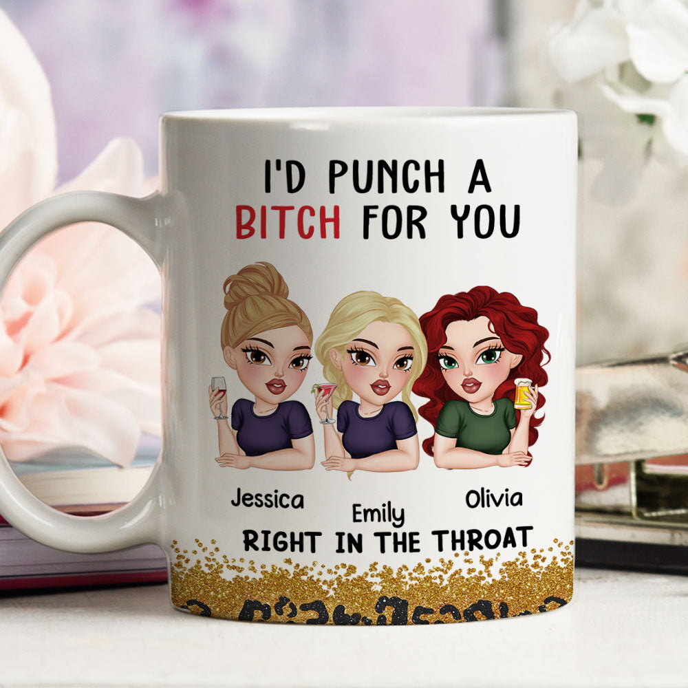 Punch A Bitch For You Bestie - Personalized Custom Coffee Mug