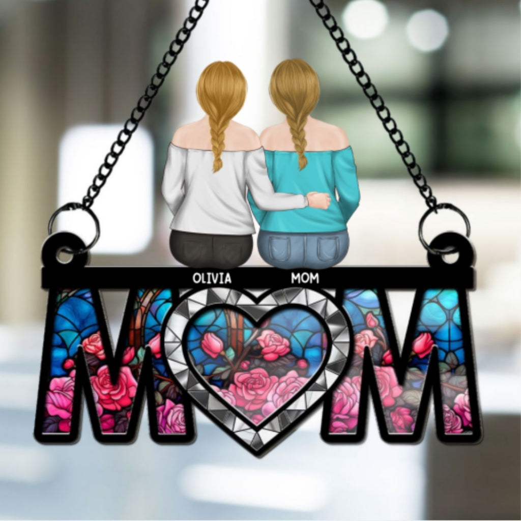 Best Mom Ever - Personalized Custom Suncatcher