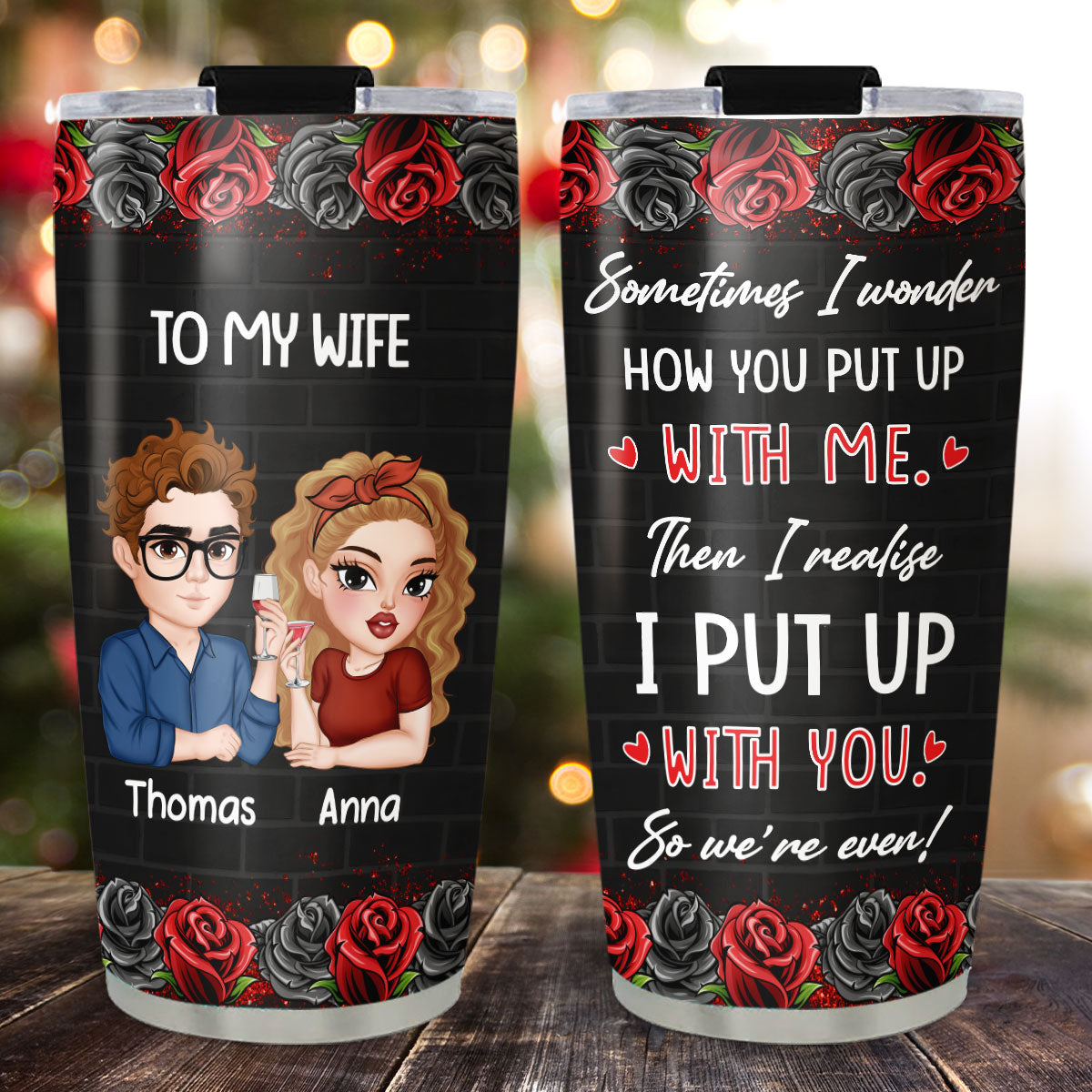 Sometimes I Wonder - Personalized Custom Tumbler