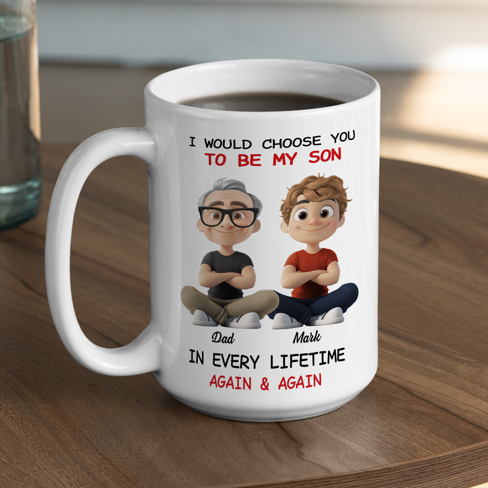 Always Choose You My Son - Personalized Custom Coffee Mug