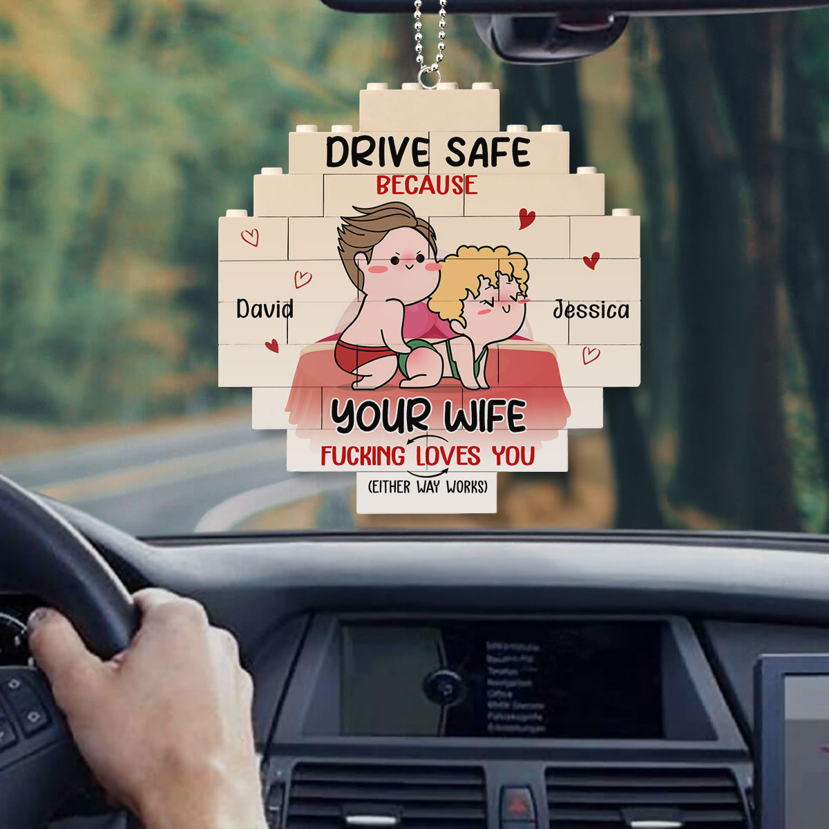 Drive Safe Because Your Wife Fucking Love You - Personalized Custom Puzzle Car Ornament