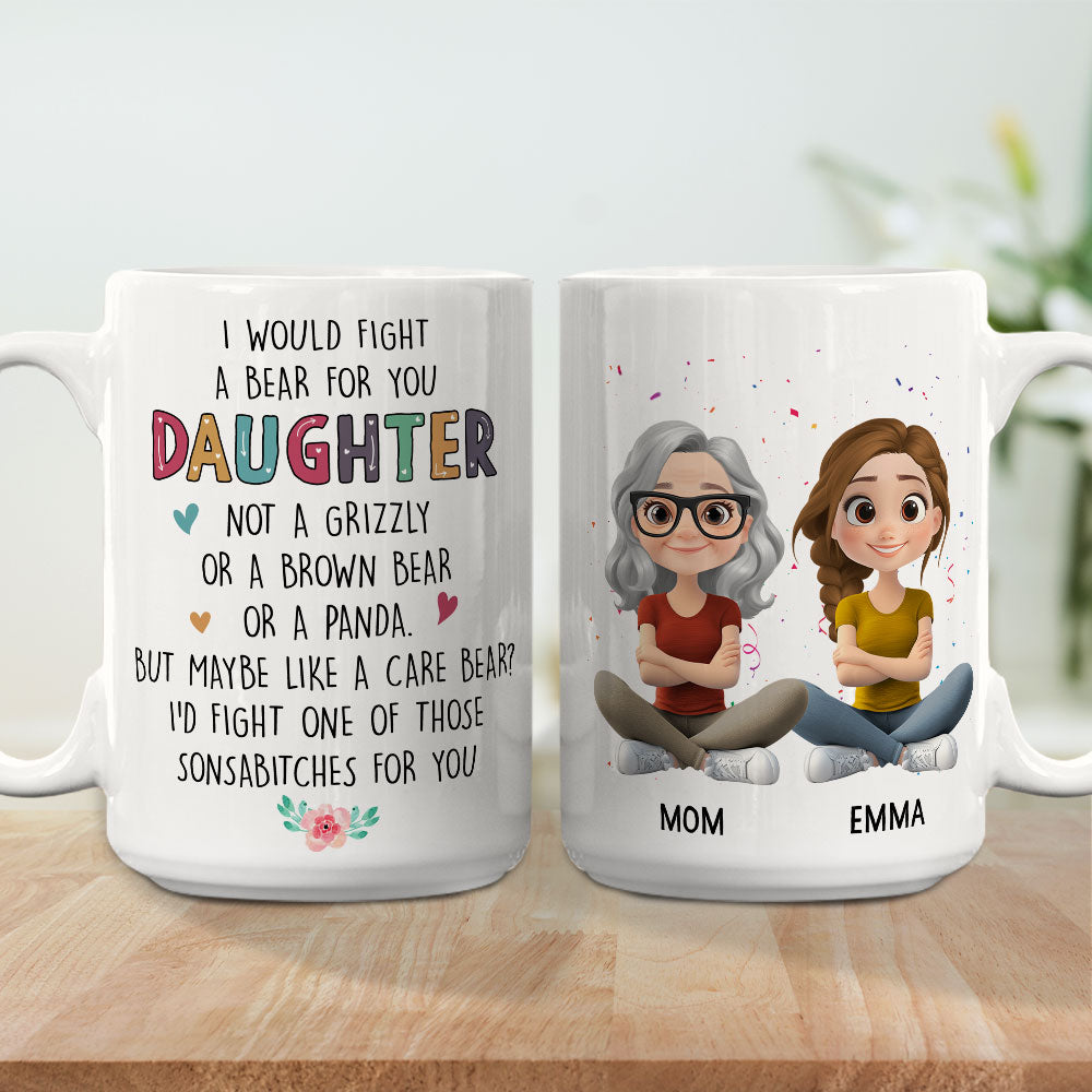 Fight For You My Daughter - Personalized Custom Coffee Mug