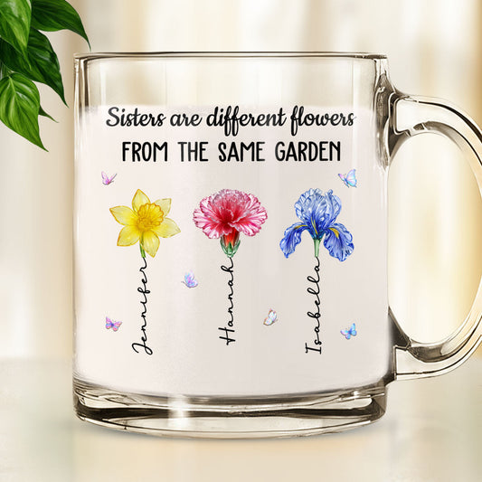 My Sisters Are Flowers - Personalized Custom Glass Mug