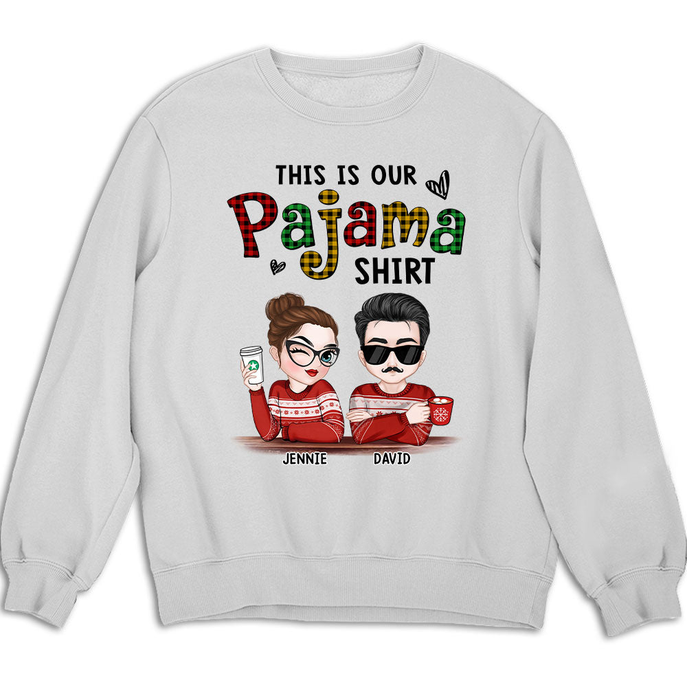 Our Pajama - Personalized Custom Shirt