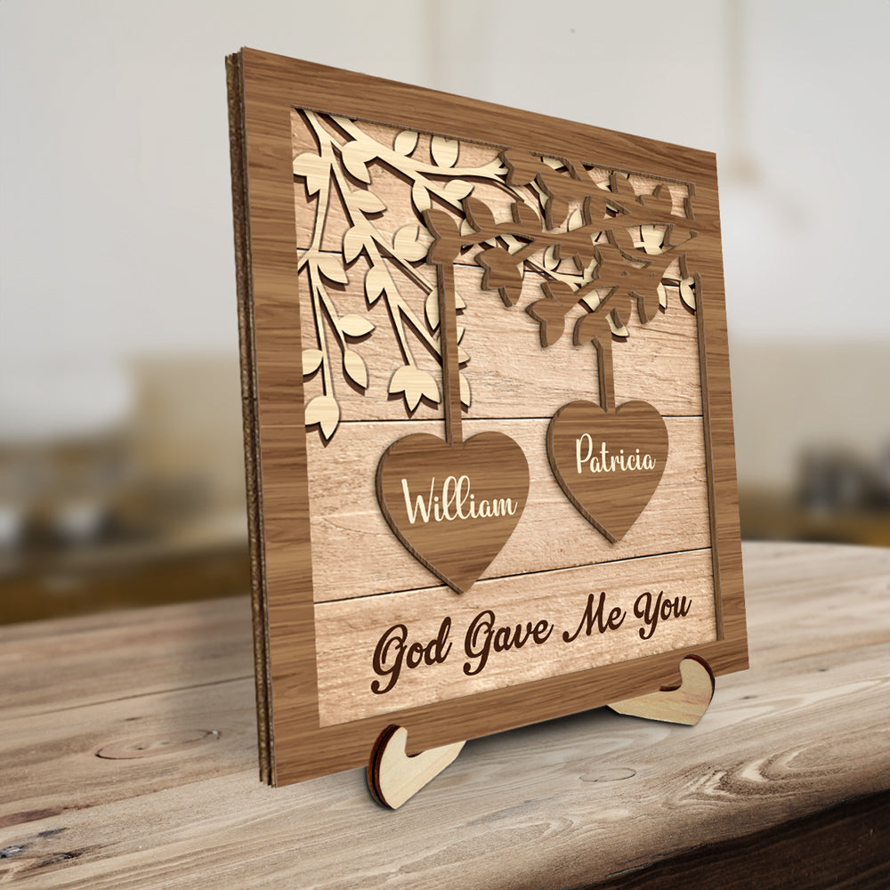 God Gave Me You -  Personalized Custom Wooden Plaque