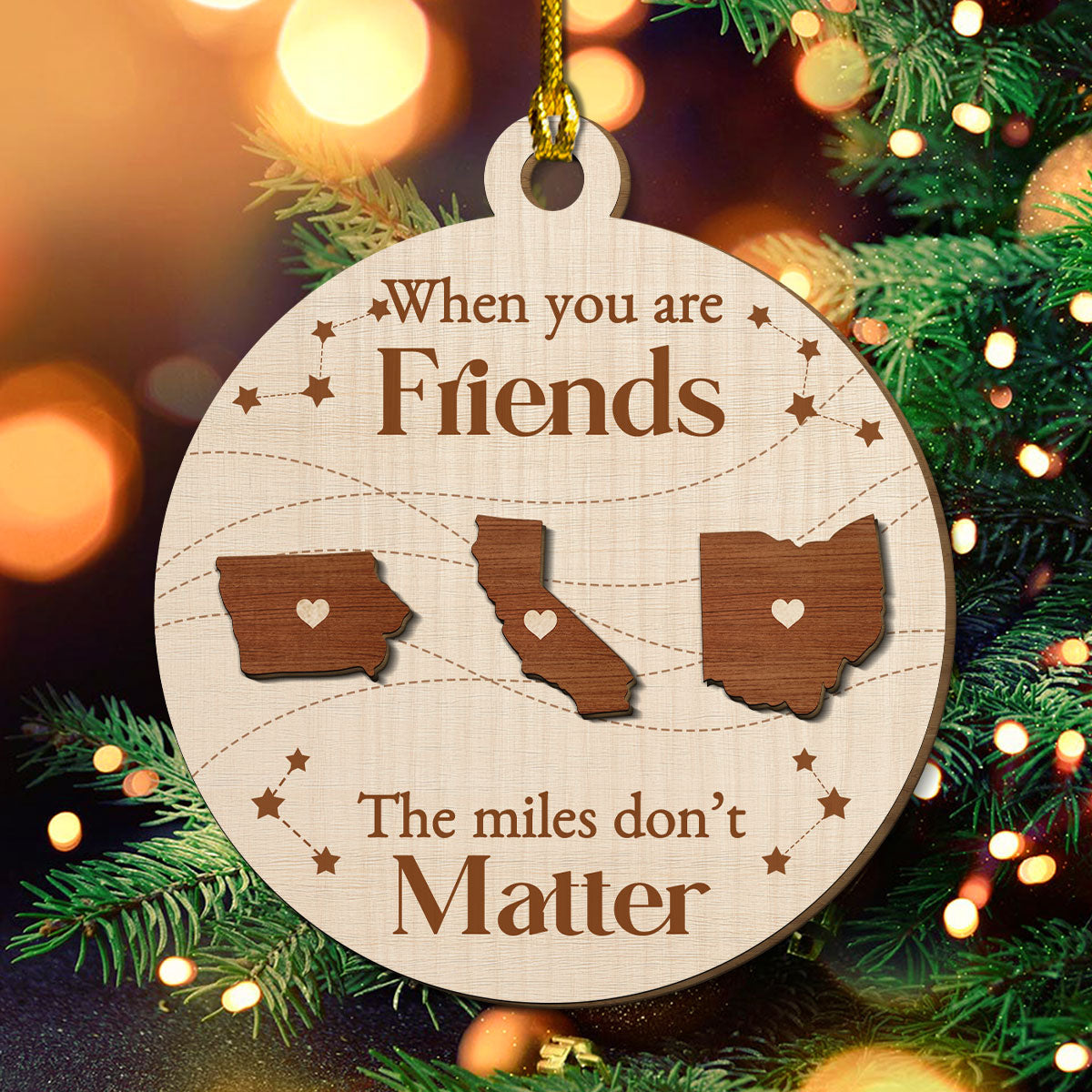 When You Are Friends The Miles Do Not Matter - Personalized Custom Freeshape 2-Layered Wood Ornament