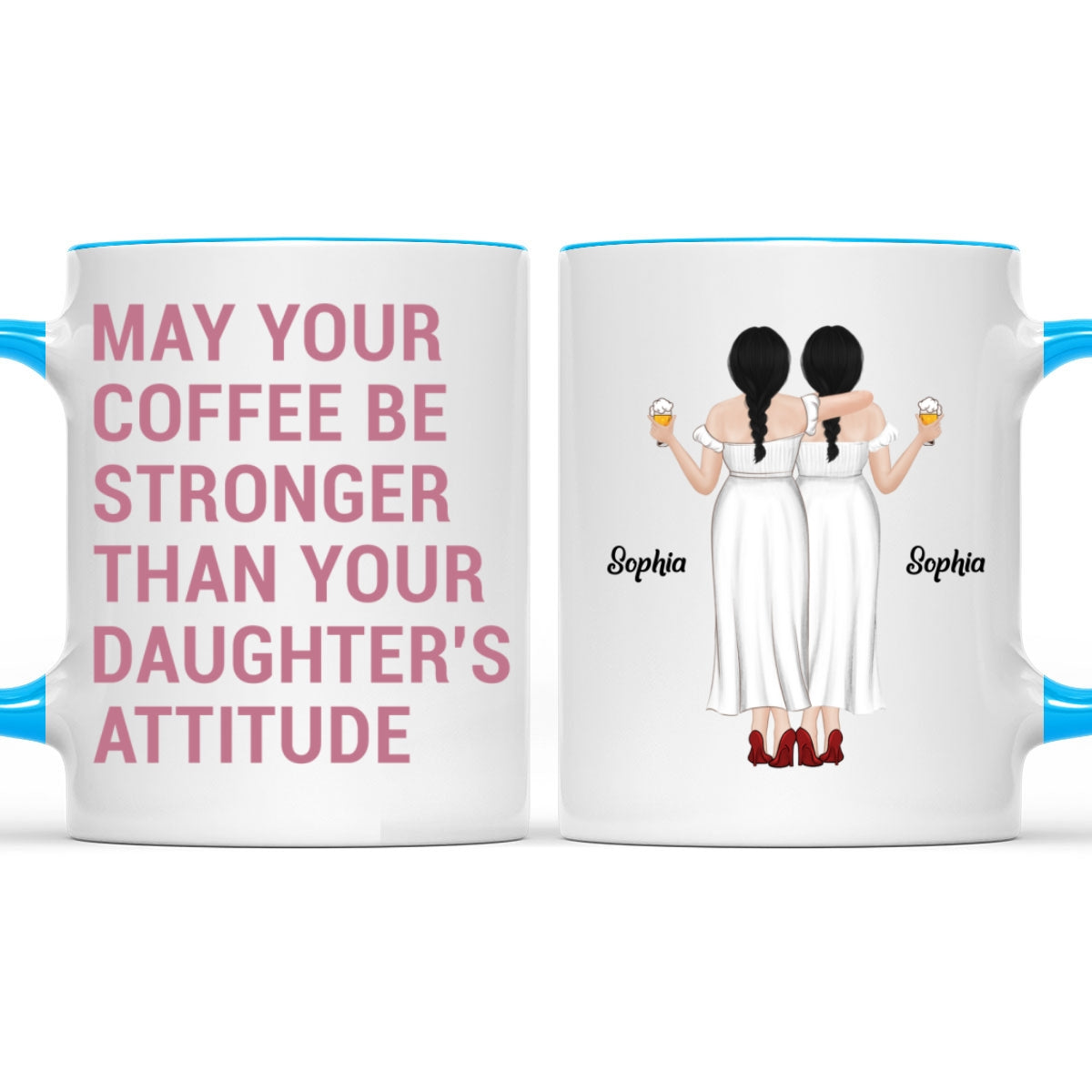 Strong Coffee, Stronger Daughters - Personalized Custom Accent Mug