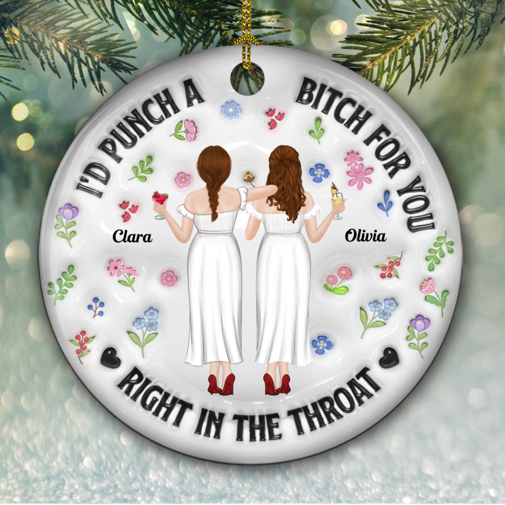 Punch Bitch Besties - Personalized Custom 3D Inflated Effect Ceramic Ornament