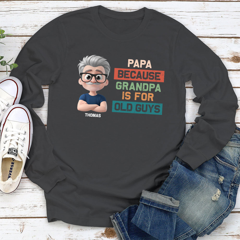 Papa Not Grandpa - Personalized Custom Shirt