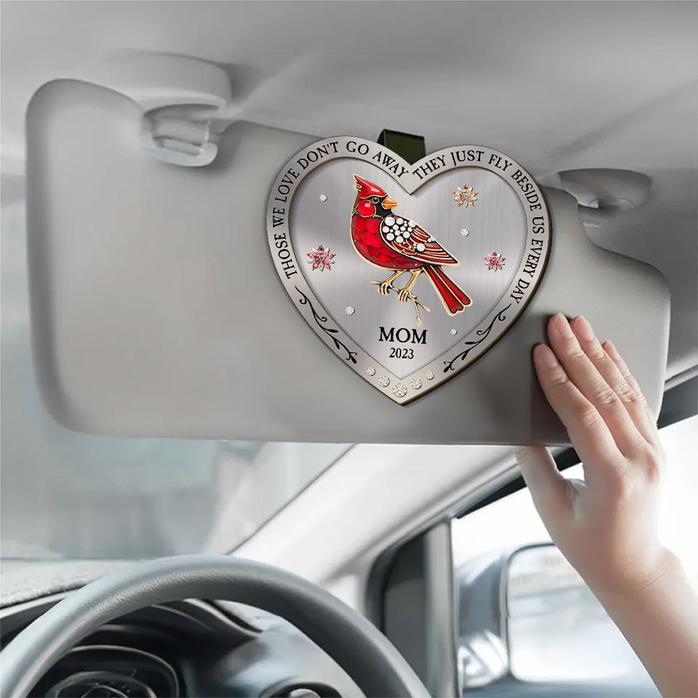 Cardinal Those We Love Fly Beside Us Everyday - Personalized Custom Car Visor Clip