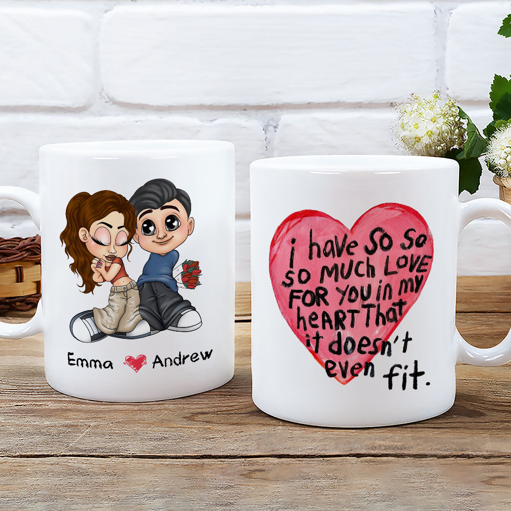 I Have So Much Love For You - Personalized Custom Coffee Mug