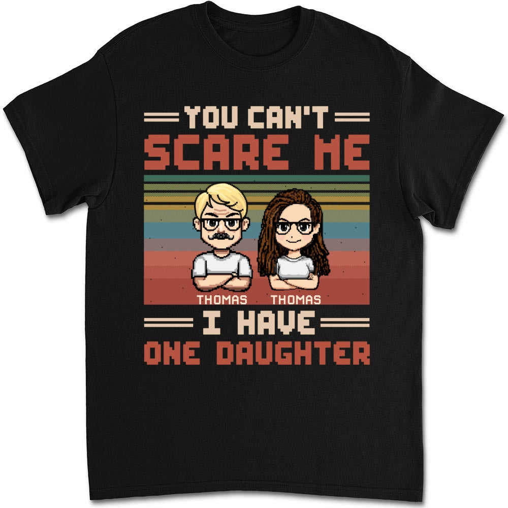 Dad Has A Crazy Daughter - Personalized Custom Shirt