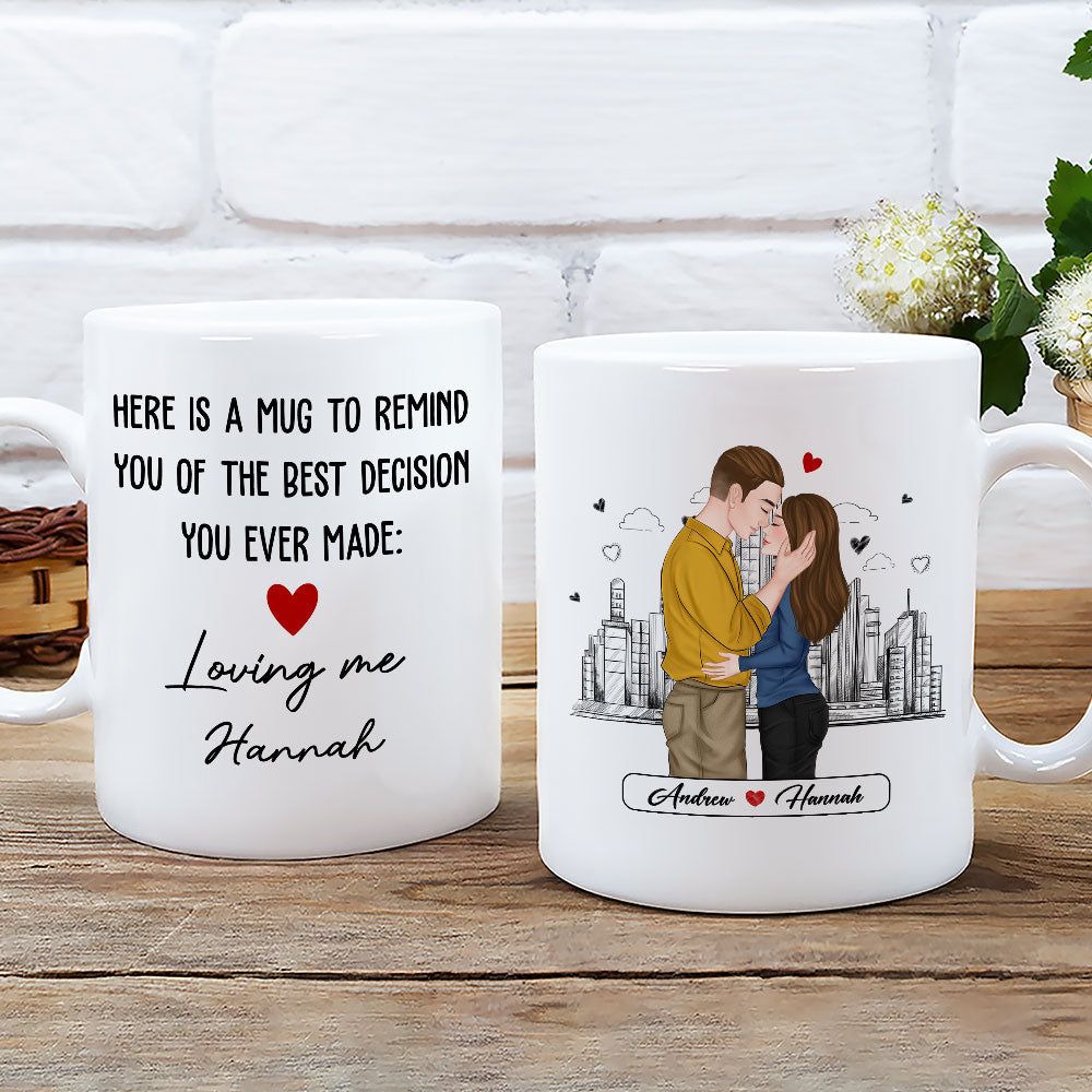 The Best Decision You Ever Made - Personalized Custom Coffee Mug
