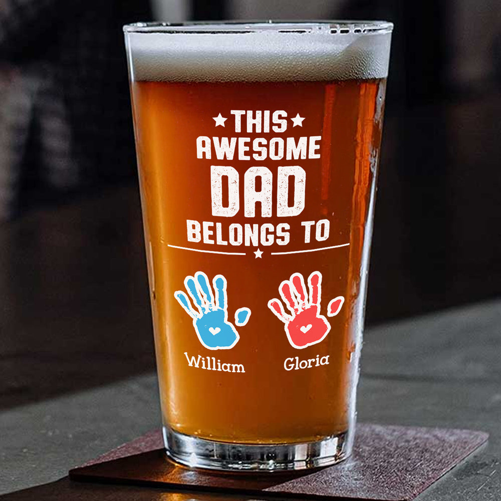 This Awesome Dad Belongs To - Personalized Custom Beer Glass
