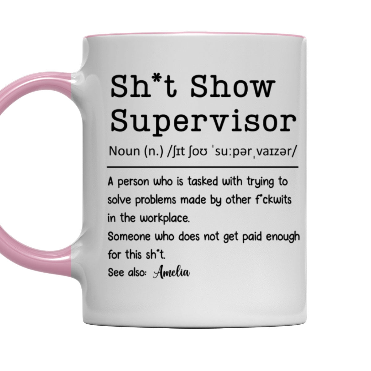 Supervisor Of Endless Workplace Disasters - Personalized Custom Accent Mug