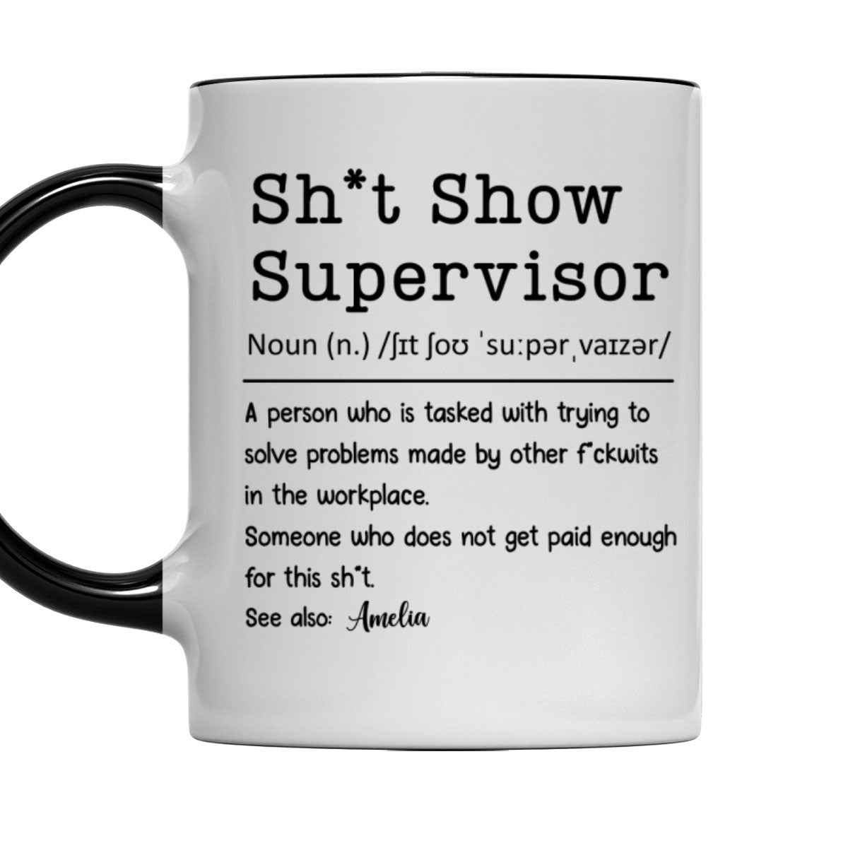 Supervisor Of Endless Workplace Disasters - Personalized Custom Accent Mug