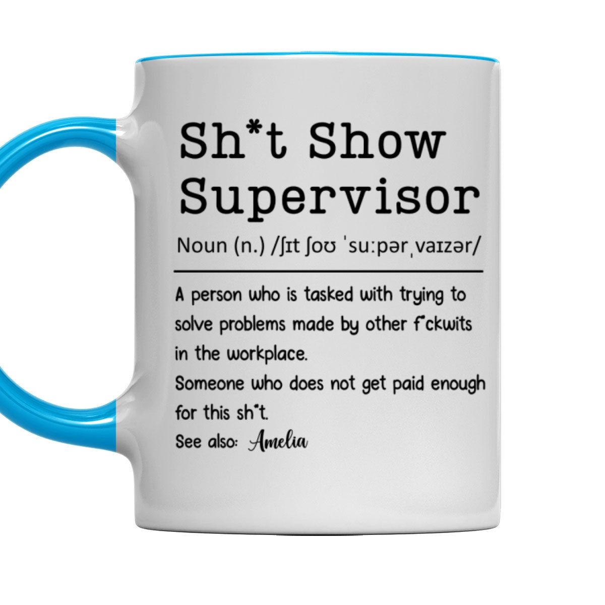 Supervisor Of Endless Workplace Disasters - Personalized Custom Accent Mug