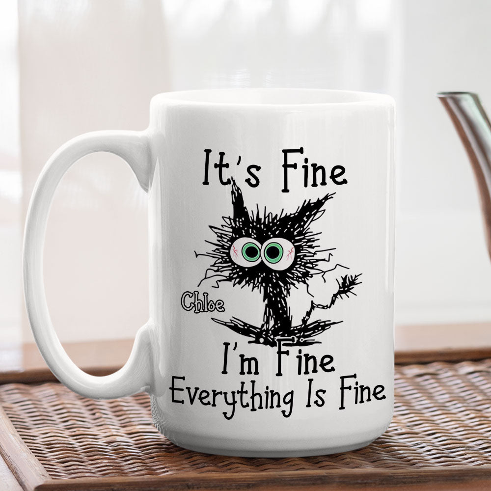 Everything Is Fine - Personalized Custom Mug