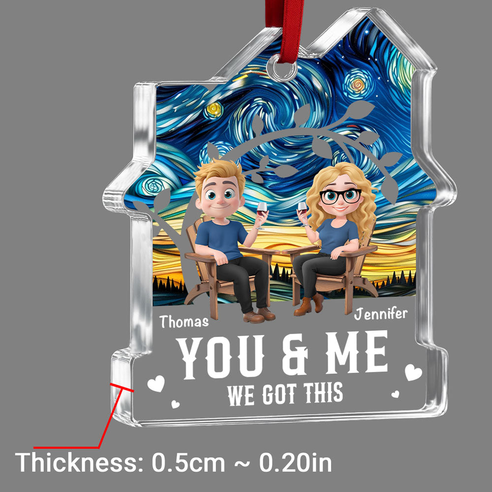 You And Me Got This - Personalized Custom House Shaped Glass Ornament