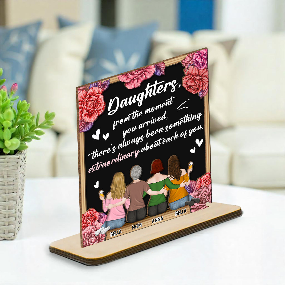 An Extraordinary Gift For Mom - Personalized Custom 2-Layer Wood Plaque With Flat Base