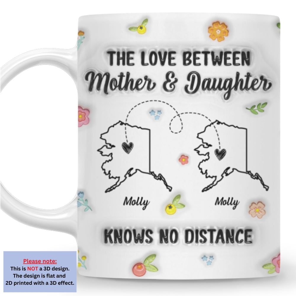 Mother And Daughter No Distance - Personalized Custom 3D Inflated Effect Mug