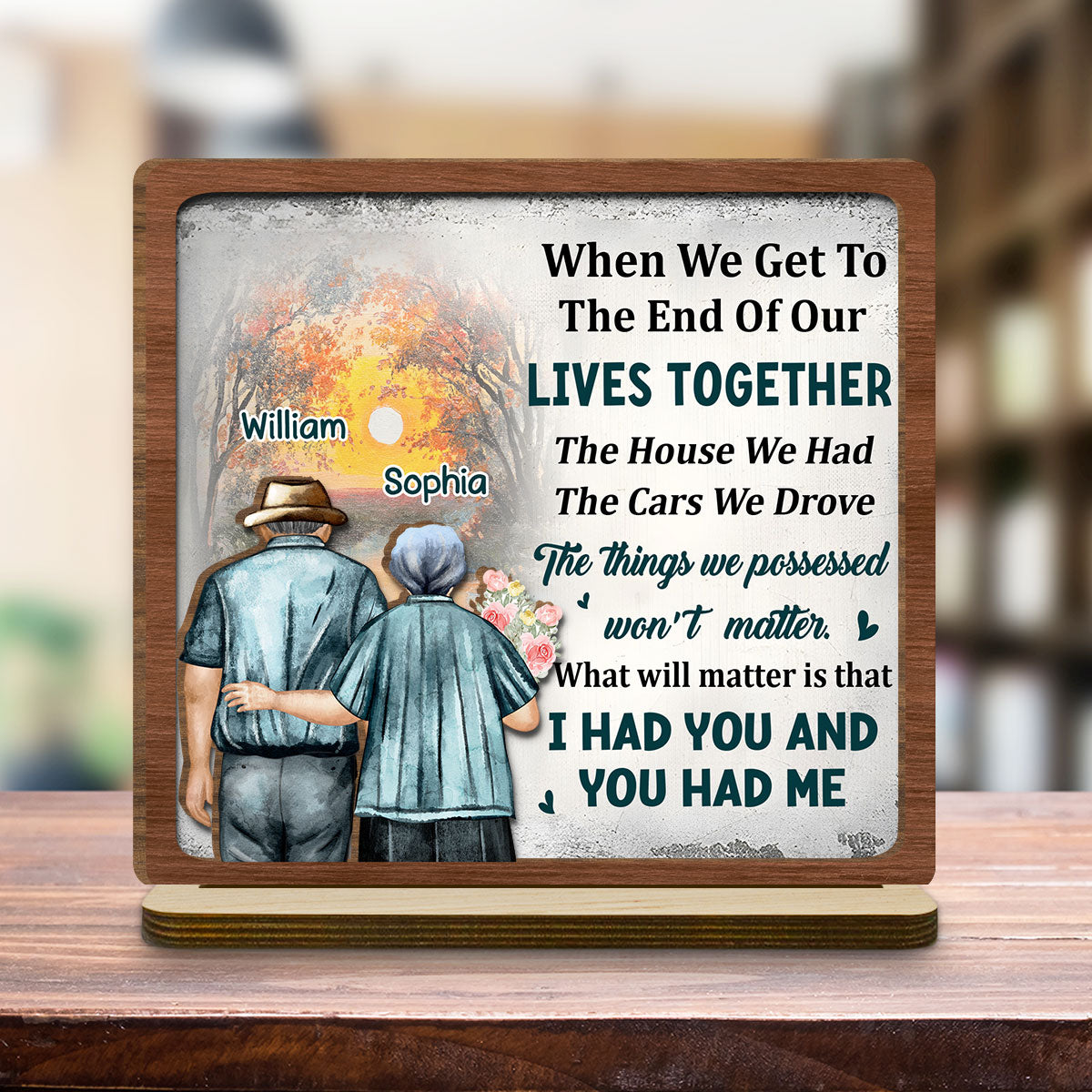 I Had You - Personalized Custom 2-Layer Wood Plaque With Flat Base